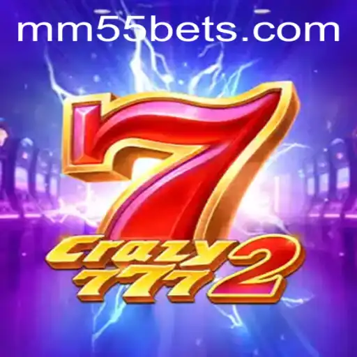 Descubra o Mundo de Crazy7772: Um Jogo Inovador com MM55BET