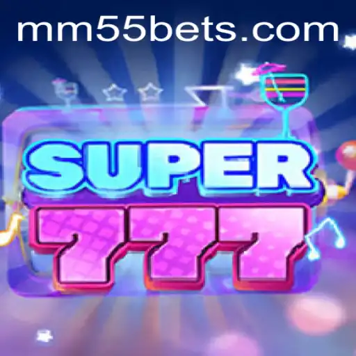 Descubra o Fascinante Mundo de Super777 com MM55BET